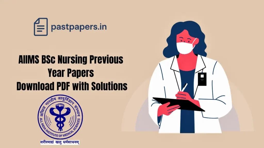 AIIMS BSc Nursing Previous Year Question Paper